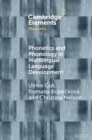 Image for Phonetics and phonology in multilingual language development