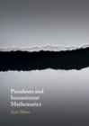 Image for Paradoxes and Inconsistent Mathematics