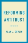 Image for Reforming antitrust