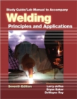 Image for Study Guide with Lab Manual for Jeffus&#39; Welding: Principles and Applications, 7th