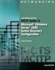 Image for Lab Manual for Tomsho&#39;s MCTS Guide to Configuring Microsoft (R) Windows Server (R) 2008 Active Directory (Exam #70-640)