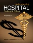 Image for Understanding hospital billing and coding  : a worktext