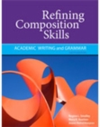 Image for Refining composition skills  : academic writing and grammar