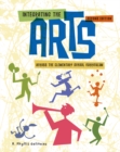 Image for Integrating the Arts Across the Elementary School Curriculum