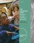 Image for The exceptional child  : inclusion in early childhood education