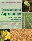 Image for Introduction to agronomy  : food, crops, and environment