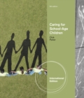 Image for Caring for School-Age Children, International Edition