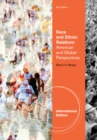 Image for Race and Ethnic Relations : American and Global Perspectives, International Edition