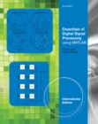 Image for Essentials of Digital Signal Processing Using MATLAB, Adapted International Student Edition