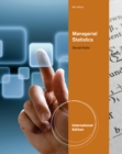 Image for Managerial Statistics, International Edition (with Online Content Printed Access Card)