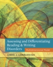 Image for Assessing and differentiating reading and writing disorders  : multidimensional model