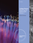 Image for College Physics, Volume 1, International Edition
