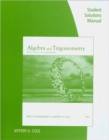 Image for Student Solutions Manual for Swokowski/Cole&#39;s Algebra and Trigonometry  with Analytic Geometry, 13th