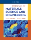 Image for Essentials of Materials Science &amp; Engineering, SI Edition