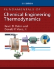 Image for Fundamentals of Chemical Engineering Thermodynamics, SI Edition