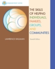 Image for The Skills of Helping Individuals, Families, Groups, and Communities
