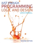 Image for Just Enough Programming Logic and Design