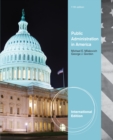 Image for Public Administration in America, International Edition