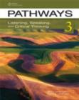 Image for Pathways : 3 : Listening, Speaking, and Critical Thinking
