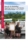 Image for Bravo for the Marshallese : Regaining Control in a Post-Nuclear, Post-Colonial World