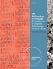 Image for The Anthropology of Language : An Introduction to Linguistic Anthropology Workbook/Reader, International Edition