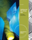 Image for Lighting and the Design Idea, International Edition