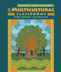 Image for Teaching Young Children in Multicultural Classrooms : Issues, Concepts, and Strategies