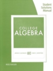 Image for Student Solutions Manual for Kaufmann/Schwitters&#39; College Algebra, 8th