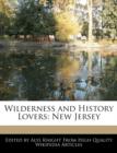 Image for Wilderness and History Lovers : New Jersey