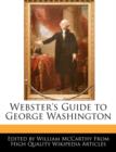 Image for Webster&#39;s Guide to George Washington