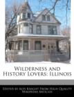 Image for Wilderness and History Lovers : Illinois