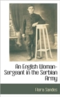 Image for An English Woman-Sergeant in the Serbian Army