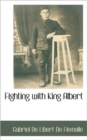 Image for Fighting with King Albert