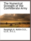 Image for The Numerical Strength of the Confederate Army