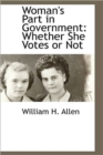 Image for Woman&#39;s Part in Government : Whether She Votes or Not