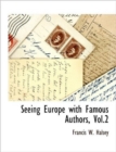 Image for Seeing Europe with Famous Authors, Vol.2