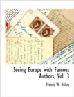 Image for Seeing Europe with Famous Authors, Vol. 3