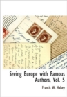 Image for Seeing Europe with Famous Authors, Vol. 5