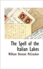 Image for The Spell of the Italian Lakes