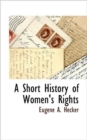 Image for A Short History of Women&#39;s Rights