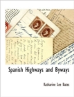 Image for Spanish Highways and Byways