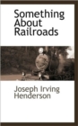 Image for Something About Railroads