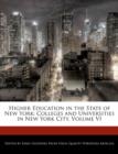 Image for Higher Education in the State of New York: Colleges and Universities in New York City, Volume VI