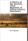 Image for A History of the Seventy-Third Regiment of Illinois Infantry Volunteers