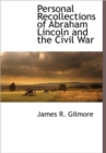 Image for Personal Recollections of Abraham Lincoln and the Civil War
