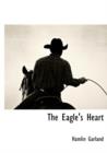 Image for The Eagle&#39;s Heart