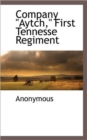 Image for Company Aytch First Tennesse Regiment