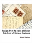 Image for Passages from the French and Italian Note-Books of Nathaniel Hawthorne