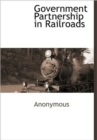 Image for Government Partnership in Railroads