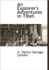 Image for An Explorer&#39;s Adventures in Tibet